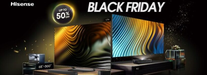 Hisense launches “UNLOCK FOR BLACK FRIDAY” campaign offering big savings.